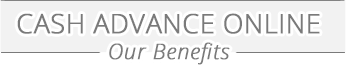 Cash Advance Benefits